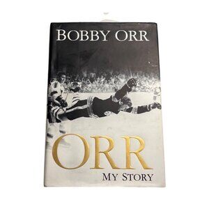 Bobby Orr My Story Hardcover Memoir Canada 2013 Sports Biography